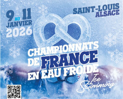 CHAMPIONNATS DE FRANCE NAGE EN EAU FROIDE Saint-Louis – 9 au 11 janvier 2026